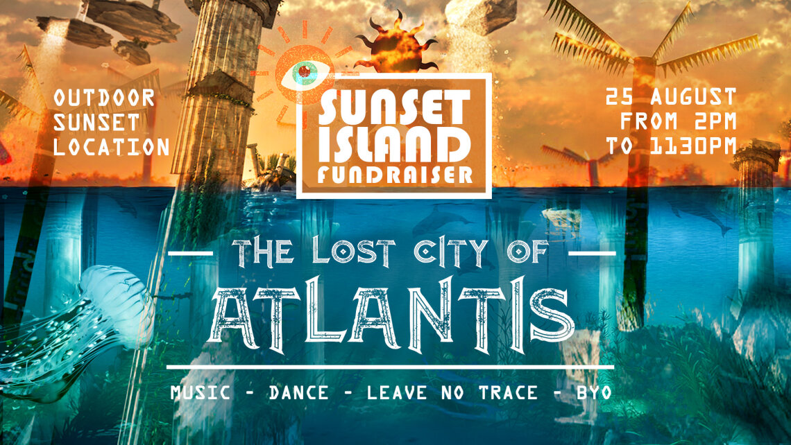 The Lost City Of Atlantis - Sunset Island Fundraiser