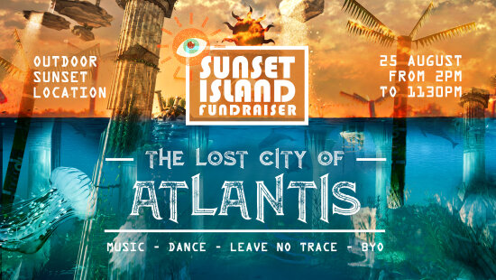 The Lost City Of Atlantis - Sunset Island Fundraiser