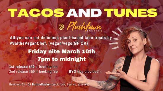 Tacos and Tunes @ Plushtown